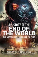 A History of the End of the World - Stephen Basdeo - 9781399017381