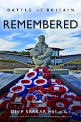 Battle of Britain Remembered - Dilip Sarkar MBE FRHistS FRAeS - 9781399058117