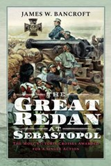 The Great Redan at Sebastopol - James W Bancroft - 9781399060523