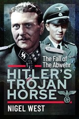 Hitler's Trojan Horse - Nigel West - 9781399076036