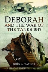 Deborah and the War of the Tanks - John A Taylor - 9781399077347