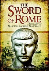 The Sword of Rome - Jeremiah McCall - 9781399078405