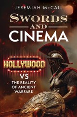 Swords and Cinema - Jeremiah McCall - 9781399078429