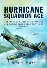 Hurricane Squadron Ace - Nick Thomas - 9781399078665