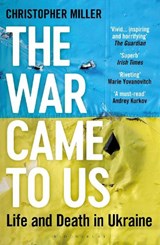 The War Came To Us - Christopher Miller - 9781399406789