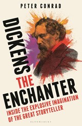 Dickens the Enchanter - Peter Conrad - 9781399409193