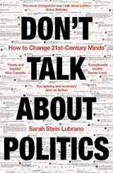 Don't Talk About Politics - Sarah Stein Lubrano - 9781399413930