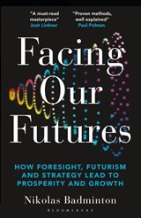 Facing Our Futures - Nikolas Badminton - 9781399422277