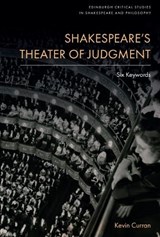 Shakespeare’s Theater of Judgment - Kevin (Professor of Early Modern Literature Curran - 9781399516372