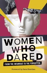 Women Who Dared - Ben Fletcher-Watson ; Jo Shaw - 9781399549431