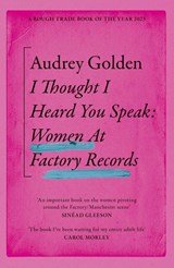 I Thought I Heard You Speak - Audrey Golden - 9781399606196