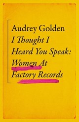 I Thought I Heard You Speak - Audrey Golden - 9781399606202