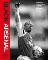 Black Arsenal - Clive Chijioke Nwonka ; Matthew Harle - 9781399613736