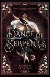A Dance of Serpents - Lauren Dedroog - 9781399616157