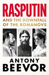 Rasputin - Antony Beevor - 9781399617628