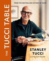 The Tucci Table - Stanley Tucci - 9781399618700