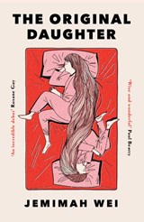 The Original Daughter - Jemimah Wei - 9781399625579