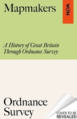 Mapmakers - Ordnance Survey - 9781399625845
