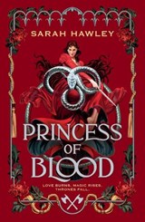 Princess of Blood - Sarah Hawley - 9781399626996