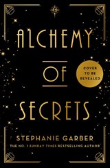 Alchemy of Secrets - Stephanie Garber - 9781399631334