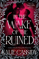 In the Wake of the Ruined - Kalie Cassidy - 9781399632133