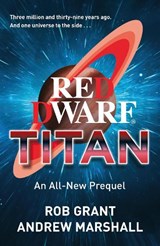 Red Dwarf: Titan - Rob Grant ; Andrew Marshall - 9781399636094