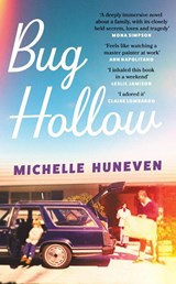 Bug Hollow - Michelle Huneven - 9781399636834