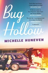 Bug Hollow - Michelle Huneven - 9781399636858