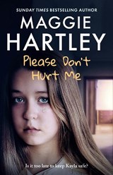Please Don't Hurt Me - Maggie Hartley - 9781399638579