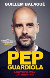 Pep Guardiola - Guillem Balague - 9781399642569