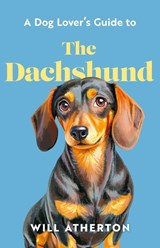 The Dachshund - Will Atherton - 9781399643023