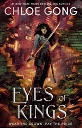 Eyes of Kings - Chloe Gong - 9781399700559