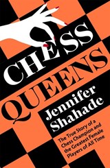 Chess Queens - Jennifer Shahade - 9781399701396