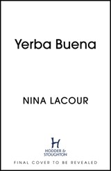 Yerba Buena - Nina LaCour - 9781399701778