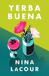 Yerba Buena - Nina LaCour - 9781399701785