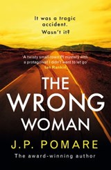 The Wrong Woman - J P Pomare - 9781399703123