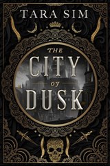 The City of Dusk - Tara Sim - 9781399704113