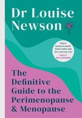 The Definitive Guide to the Perimenopause and Menopause - Dr Louise Newson - 9781399705004
