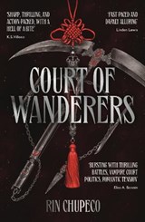 Court of Wanderers - Rin Chupeco - 9781399711630