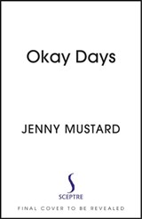Okay Days - Jenny Mustard - 9781399713498