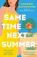 Same Time Next Summer - Annabel Monaghan - 9781399718028