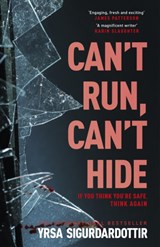 Can't Run, Can't Hide - Yrsa Sigurdardottir - 9781399722834