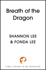 Breath of the Dragon - Fonda Lee ; Shannon Lee - 9781399723466