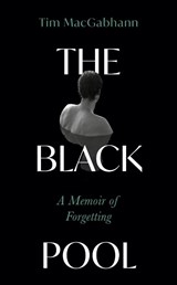 The Black Pool - Tim MacGabhann - 9781399728249