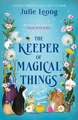 The Keeper of Magical Things - Julie Leong - 9781399729109