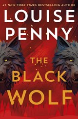 The Black Wolf - Louise Penny - 9781399730587