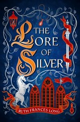 The Lore of Silver - Ruth Frances Long - 9781399731614