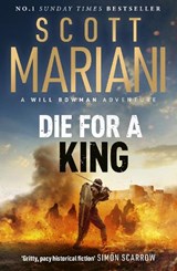 Die For A King - Scott Mariani - 9781399736909
