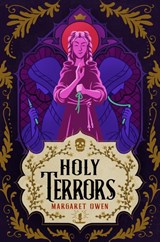Holy Terrors - Margaret Owen - 9781399738323