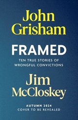 FRAMED - John Grisham ; Jim McCloskey - 9781399738613